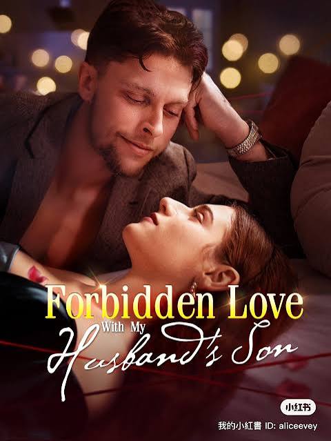 Forbidden Love with My Husband's Son Full episode watch mylareels.com